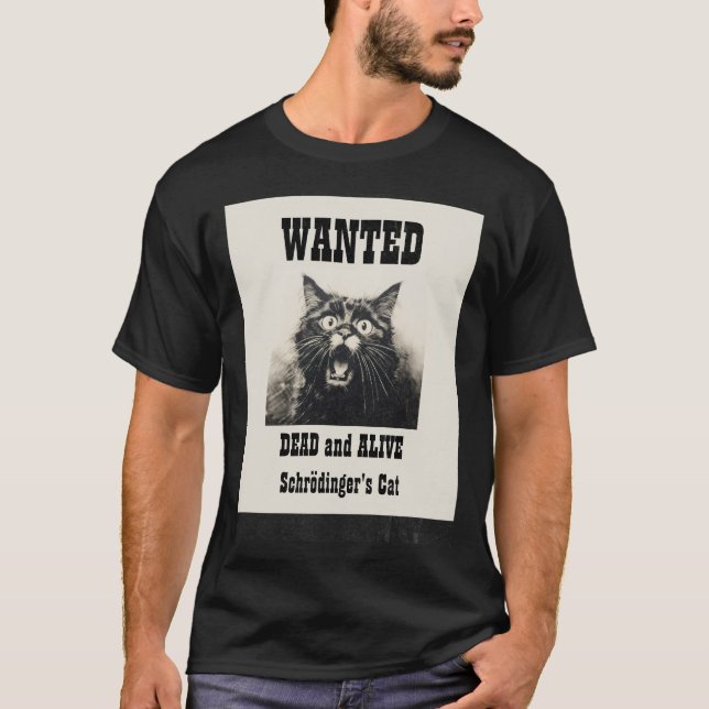 Funny Vintag Gewollt Poster Schrödingers Katze T-Shirt (Vorderseite)