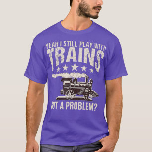 Funny Vintag Railroad Engineer I Noch immer spiele T-Shirt