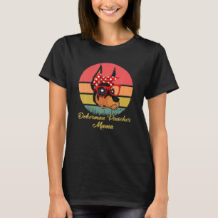 Funny Vintag Retro Doberman Pinscher Mama Gift T-Shirt