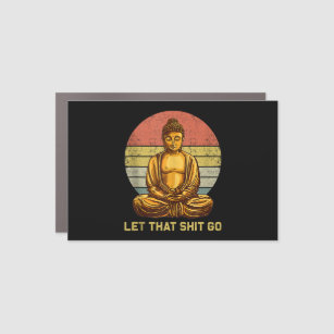 Funny Vintage Retro Let That Go Buddha Yoga Auto Magnet