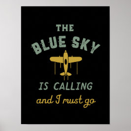 Funny Vintagen Flugzeug Pilot Blue Sky ruft Poster