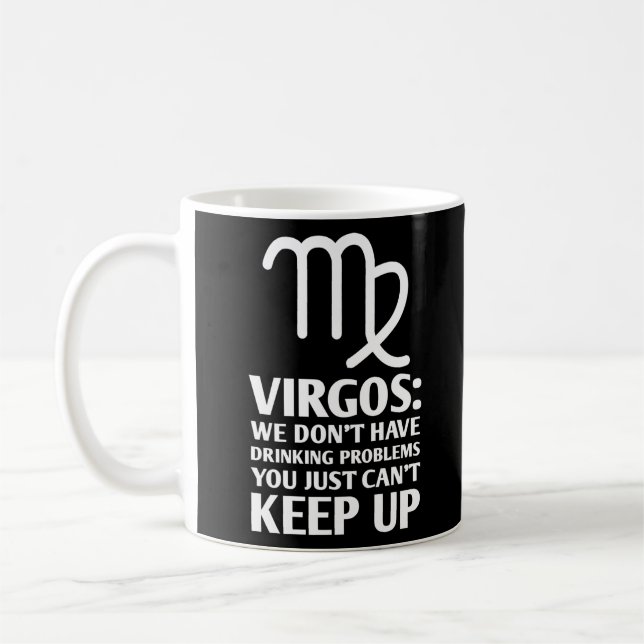 Funny Virgo trinken Zodiac Astrologie Sprichwort Kaffeetasse (Links)