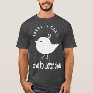 Funny Vogelbeobachtung Vogelbeobachter Zitat T-Shirt