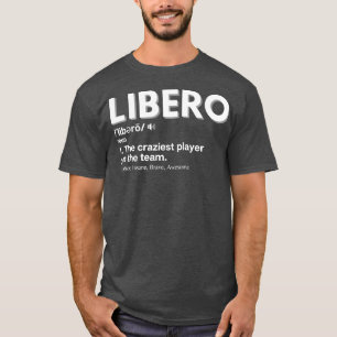 Funny Volleyball Players Libero T-Shirt