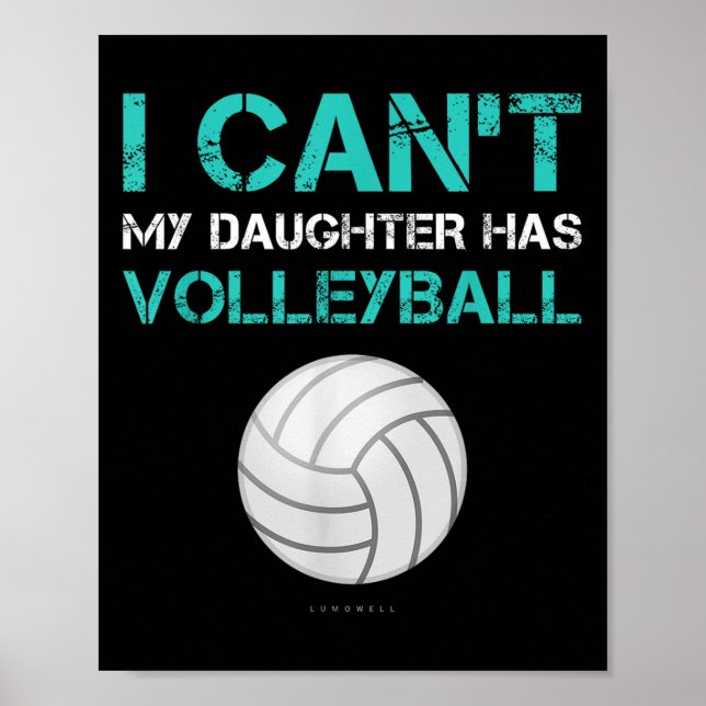 Funny Volleyball Shirt_ Ich kann meine Tochter nic Poster (Vorne)