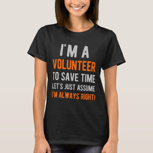 Funny Volunteer T-Shirt (Vorderseite)