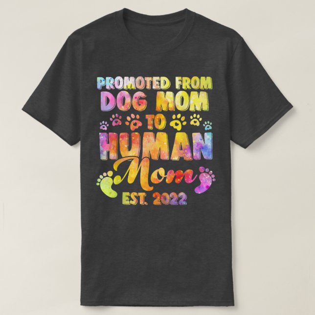 Funny von der Hunde-Mama zur menschlichen Mama nac T-Shirt (Design vorne)