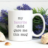 Funny von Lieblingskind für Mama Vater Redewendung