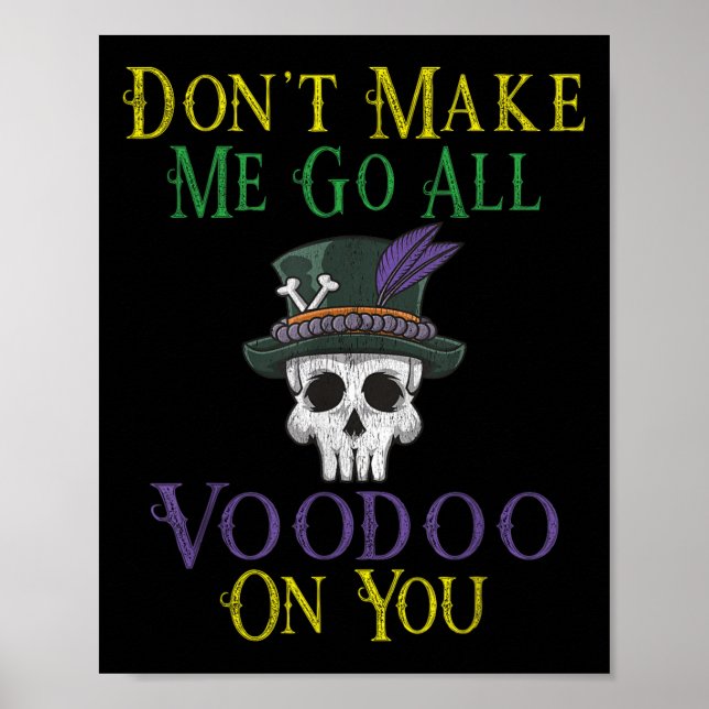 Funny Voodoo Quote - Witch Doctor Skull Mardi Gras Poster (Vorne)