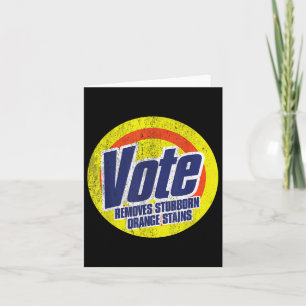 Funny Vote entfernt stubborene Orange-Stäbe Anti-T Karte