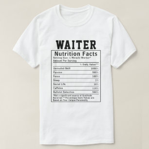 Funny Waiter Nutrition Fakten Mitarbeiter Geschenk T-Shirt