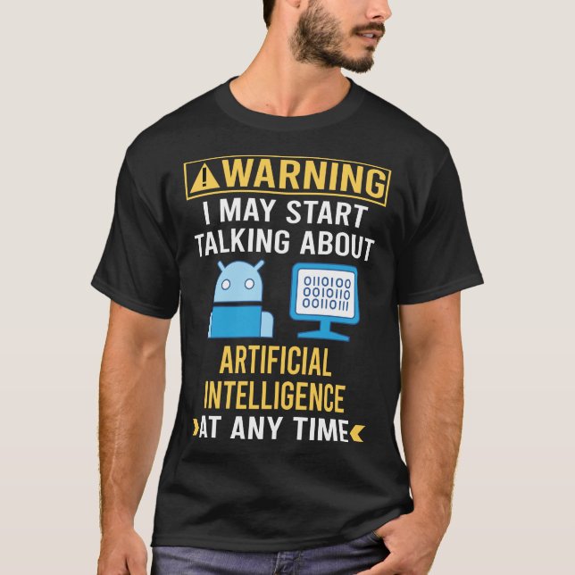 Funny Warning Artificial Intelligence AI T-Shirt (Vorderseite)