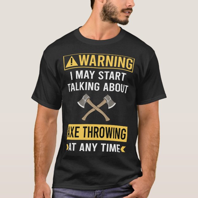 Funny Warning Ax Throwing Axes T-Shirt (Vorderseite)