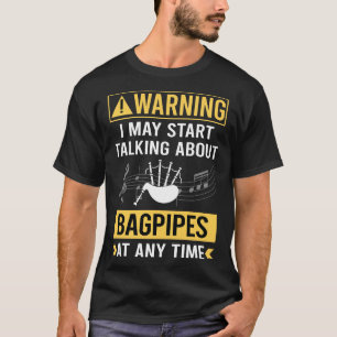 Funny Warning Bagpipe Bagpiper T-Shirt