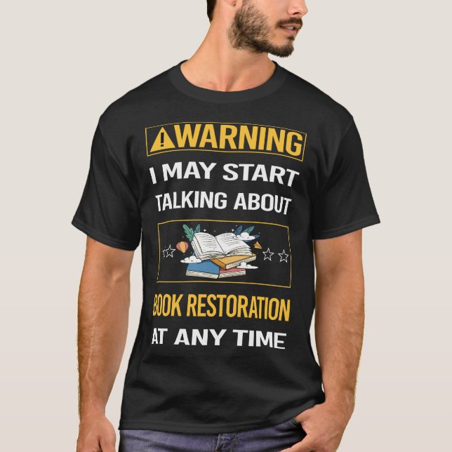 Funny Warning Book Restauration T-Shirt (Vorderseite)