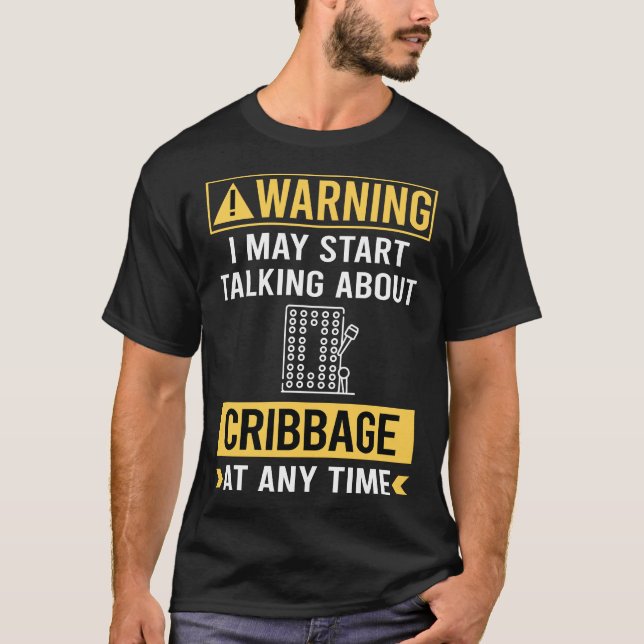 Funny Warning Cribage Cribage Crib T-Shirt (Vorderseite)