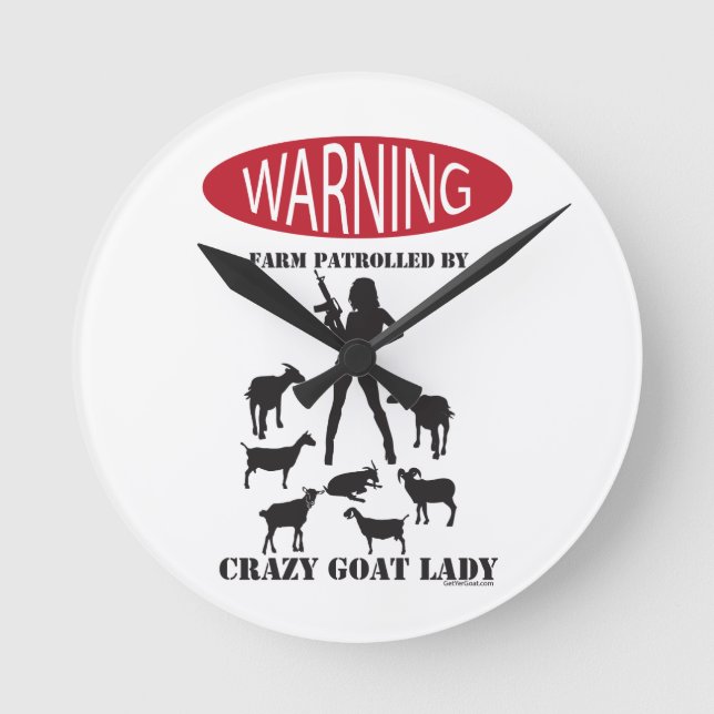 FUNNY Warning Farm Patroulliert von Crazy Goat LAd Runde Wanduhr (Vorderseite)
