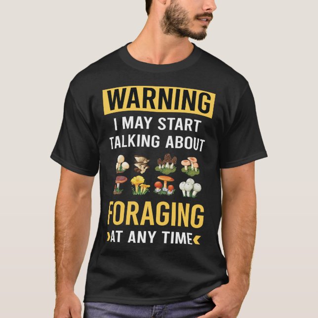 Funny Warning Foraging Futter Forager T-Shirt (Vorderseite)