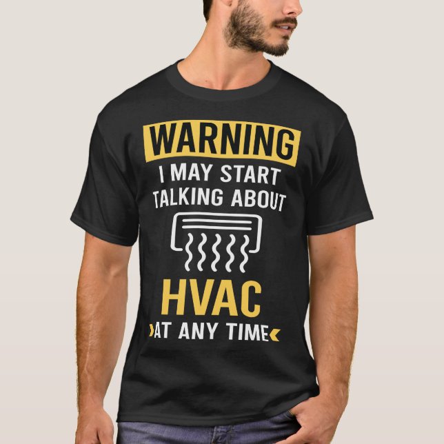 Funny Warning HVAC T-Shirt (Vorderseite)