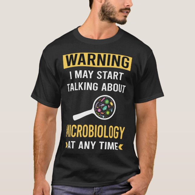 Funny Warning Microbiology Microbiologist T-Shirt (Vorderseite)