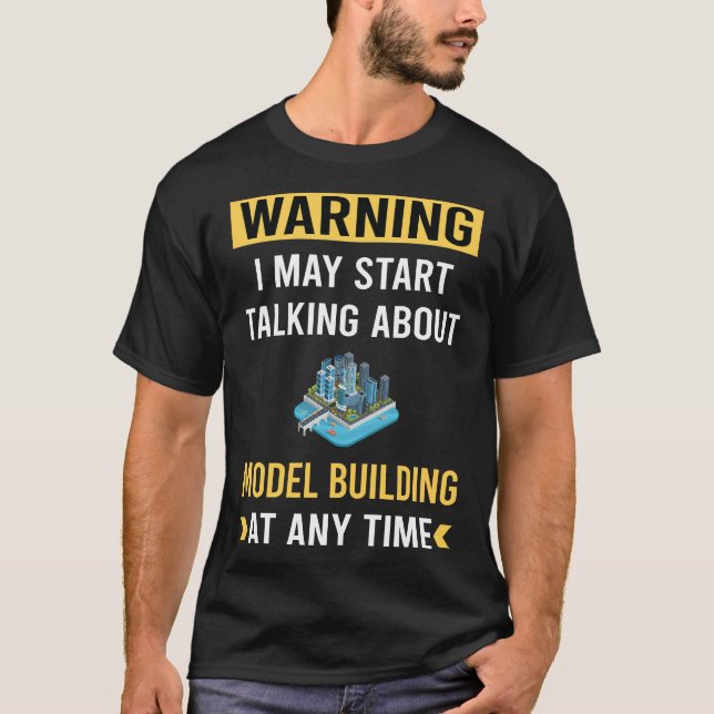 Funny Warning Model Gebäude T-Shirt (Vorderseite)