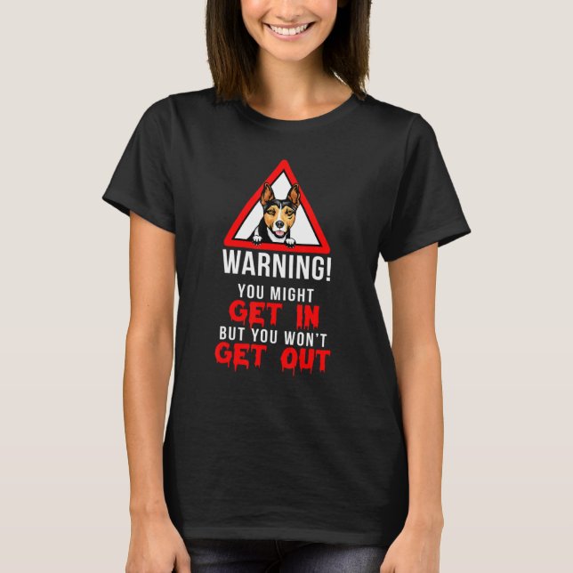Funny Warning Rat Terrier Dog Lover Eigentümer T-Shirt (Vorderseite)