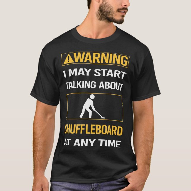 Funny Warning Shuffleboard T-Shirt (Vorderseite)