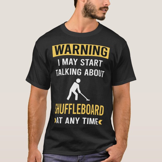 Funny Warning Shuffleboard T-Shirt (Vorderseite)
