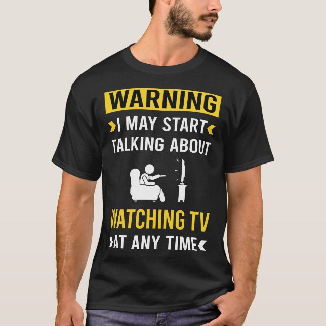 Funny Warning Watching TV T-Shirt (Vorderseite)