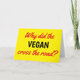 Funny Warum das Vegane über die Straße zum Geburts Karte
