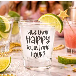 Funny, warum es nur eine Stunde lang glücklich sei Schnapsglas