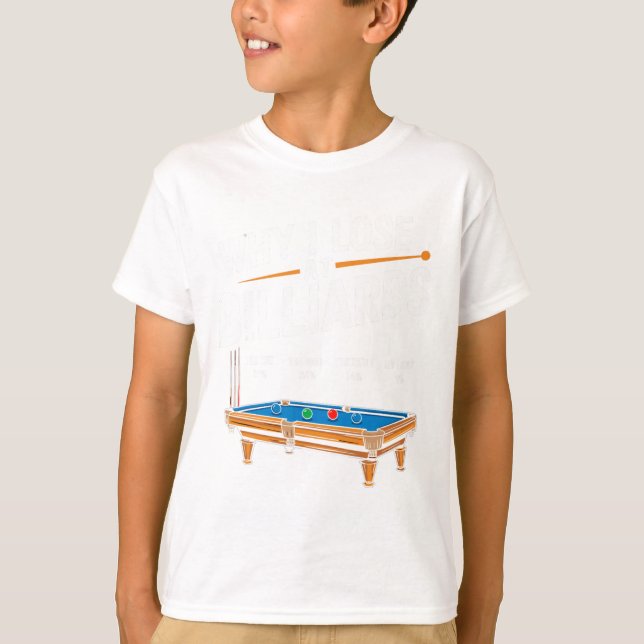 Funny, warum ich bei Billiards Billard Pool Player T-Shirt (Vorderseite)