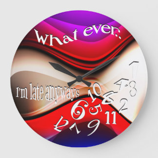 Funny, was auch immer ich bin spät Abstrakt rot un Große Wanduhr