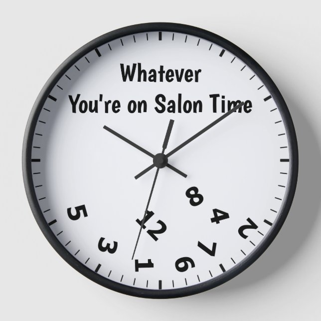 Funny, was auch immer Sie auf der Salon-Uhr sind Uhr (Vorderseite)