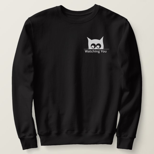 Funny Watching You Cat Cute Minimal Sweatshirt (Design vorne)