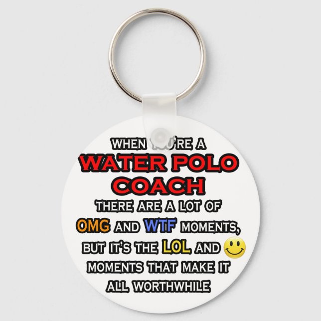 Funny Water Polo Coach ... OMG WTF LOL Schlüsselanhänger (Vorderseite)