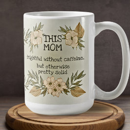 Funny Watercolor Floral Sarcastic Phrase Mama groß Kaffeetasse