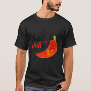 Funny Watercolor Just Chilin Pepper Positive Sarca T-Shirt