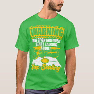 Funny Wax Sealing Lover Geschenk T-Shirt