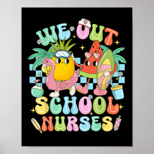 Funny We out School Krankenschwestern Sommerschule Poster