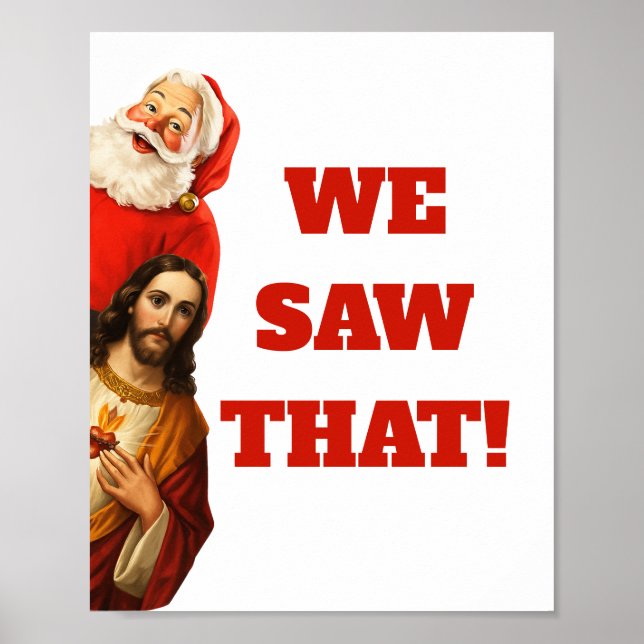 Funny “We Saw That” Santa and Jesus Design Poster (Vorne)