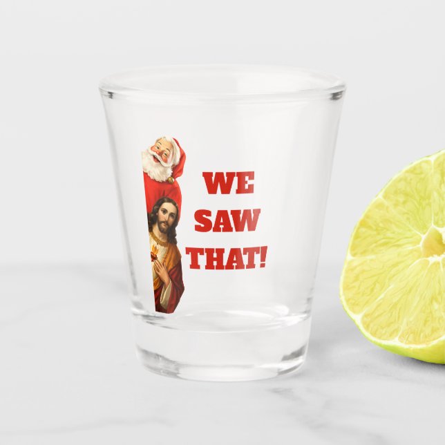 Funny “We Saw That” Santa and Jesus Design Schnapsglas (Vorderseite)