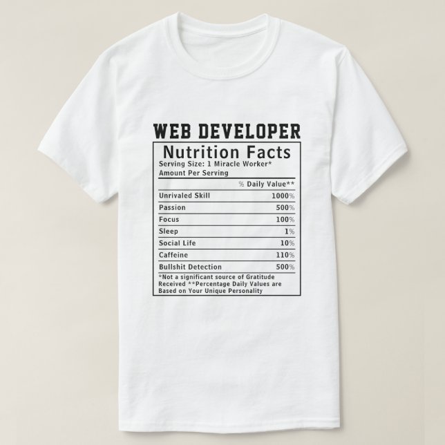 Funny Web Developer Nutrition Facts Coding Life  T-Shirt (Design vorne)