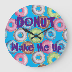 Funny Weck mir nicht auf Donut Pun Teen Mädchen Große Wanduhr