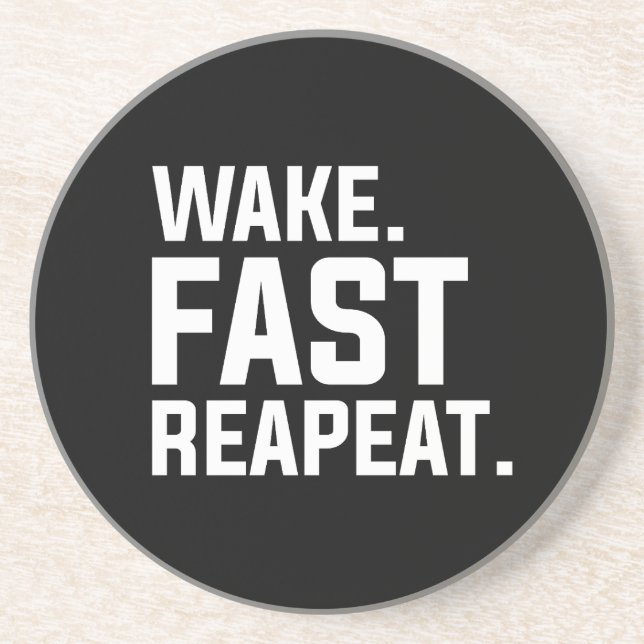 Funny Weckte Fast Repeat Graphic Sarcastic Getränkeuntersetzer (Vorne)