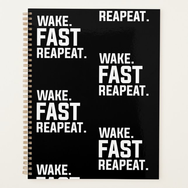 Funny Weckte Fast Repeat Graphic Sarcastic Planer (Vorderseite)