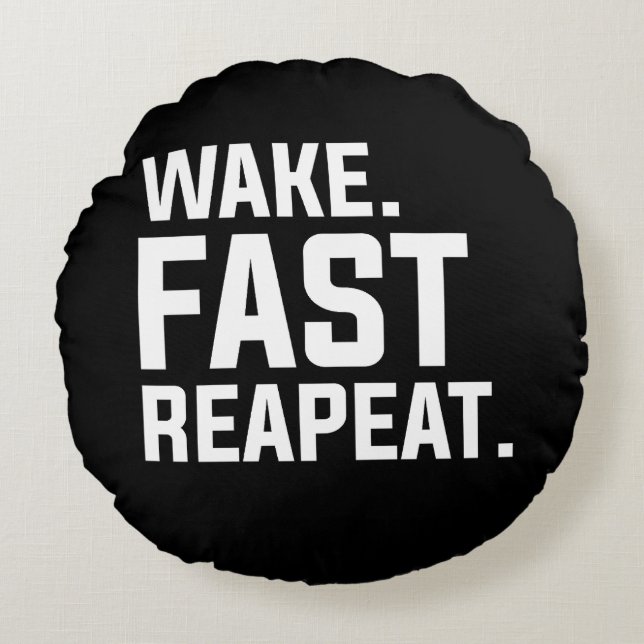 Funny Weckte Fast Repeat Graphic Sarcastic Rundes Kissen (Vorderseite)