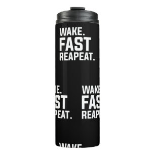 Funny Weckte Fast Repeat Graphic Sarcastic Thermosbecher