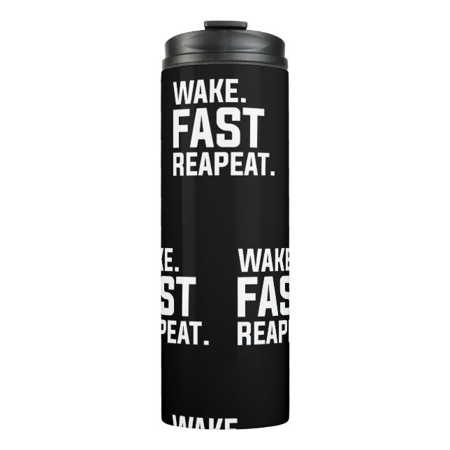 Funny Weckte Fast Repeat Graphic Sarcastic Thermosbecher (Vorderseite)