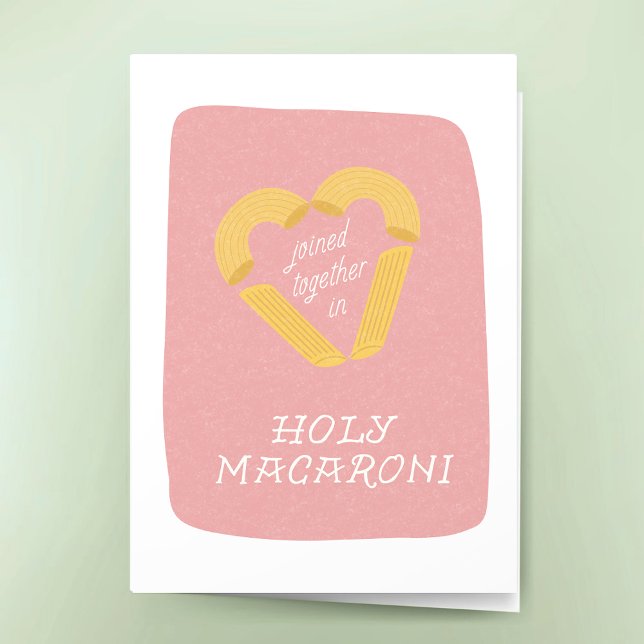 Funny Wedding Holy Macaroni Punny Congratulations  Karte (Funny Wedding Congratulations Greeting Card Pasta Pun Joined Together in Holy Macaroni)